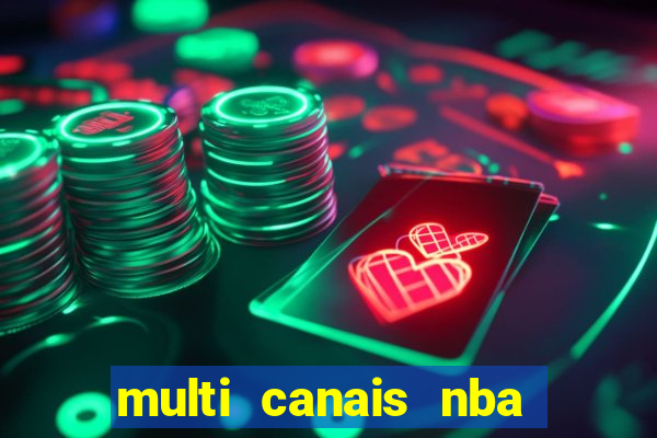 multi canais nba ao vivo